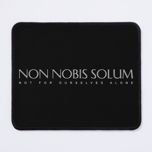 Item preview, Latin Quote: White Non Nobis Solum (Not For Ourselves Alone) designed and sold by Elvin Dantes.