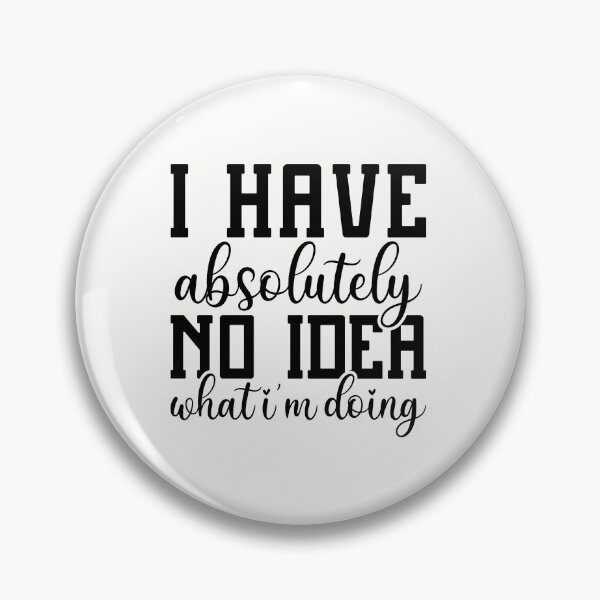 Item preview, I have absolutely no idea designed and sold by Made-by-Gus.