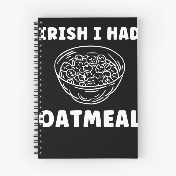 Item preview, Irish I Had Oatmeal Funny Oatmeal Lover designed and sold by BlueBerry-Pengu.