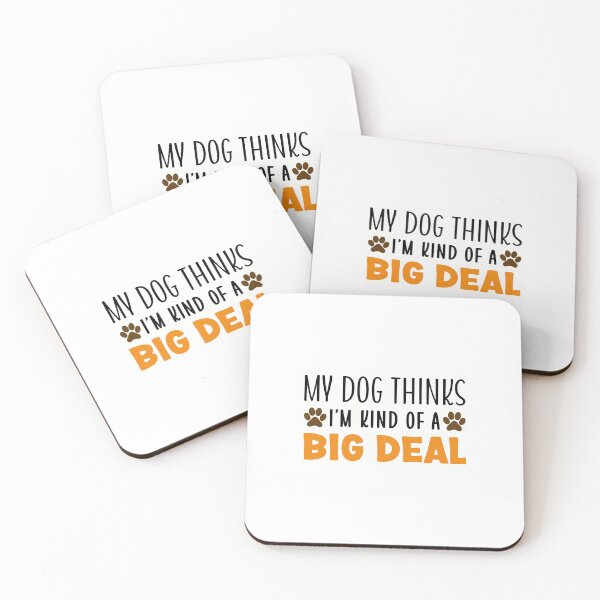 Item preview, My dog thinks designed and sold by Made-by-Gus.
