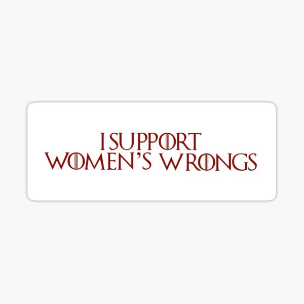 Item preview, Game of Thrones Women's Wrongs designed and sold by smpeeden.