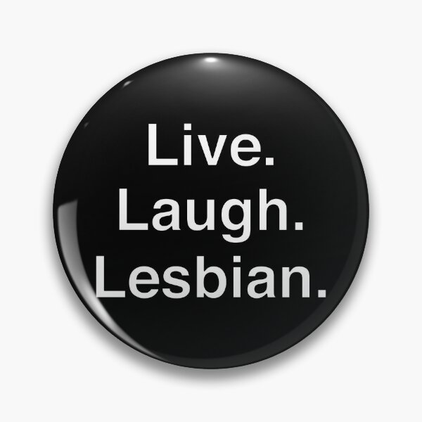 Item preview, Live Laugh Lesbian designed and sold by Gui Furtado.