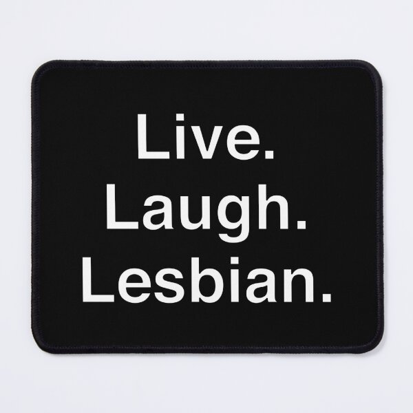 Item preview, Live Laugh Lesbian designed and sold by Gui Furtado.