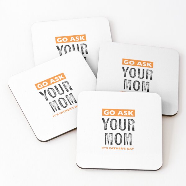 Item preview, go ask your mom it’s father’s day dad jokes designed and sold by KingaDesigns.