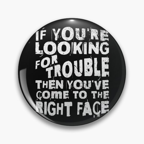 Item preview, If You're Looking For Trouble Funny Troublemaker Saying designed and sold by ZeptepiTrends.