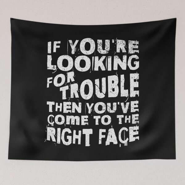 Item preview, If You're Looking For Trouble Funny Troublemaker Saying designed and sold by ZeptepiTrends.