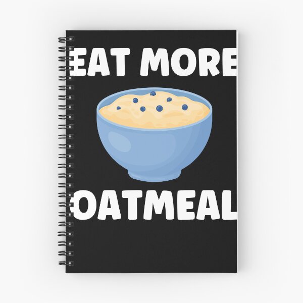 Item preview, Eat More Oatmeal Funny Oatmeal Lover designed and sold by BlueBerry-Pengu.