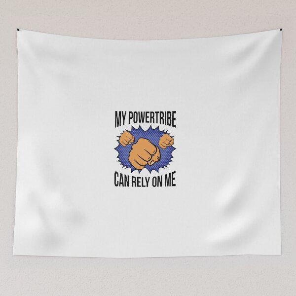 Item preview, Powertribe - My Powertribe Can Rely On Me designed and sold by shirtkings.