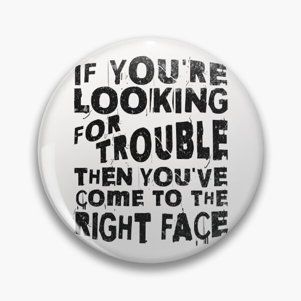 Item preview, If You're Looking For Trouble Funny Troublemaker Saying designed and sold by ZeptepiTrends.
