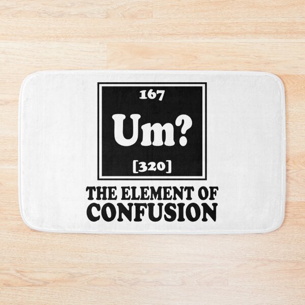 Item preview, Um? The Element Of Confusion designed and sold by ScienceCorner.