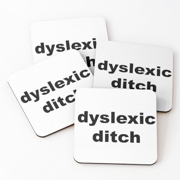 Item preview, DYSLEXIC DITCH, original text artwork designed and sold by Dinahspace.