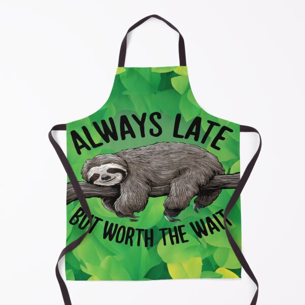 Item preview, Always Late But Worth The Wait designed and sold by FanaticB.