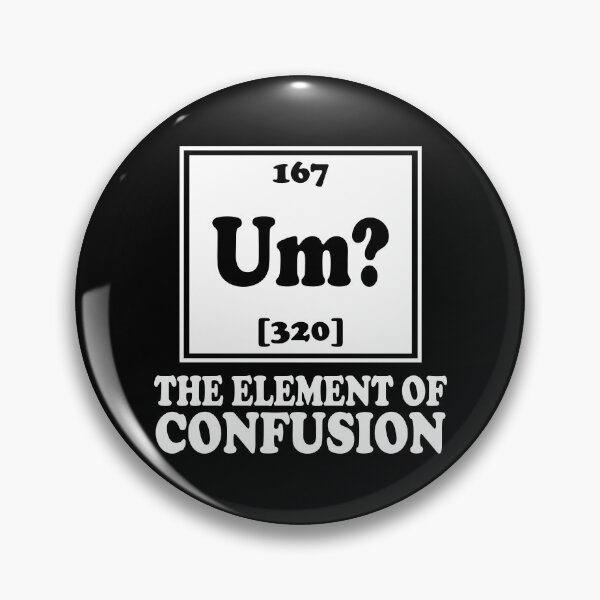 Item preview, Um? The Element Of Confusion designed and sold by ScienceCorner.