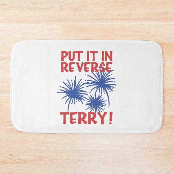 Item preview, Put It In Reverse Terry! designed and sold by kjanedesigns.