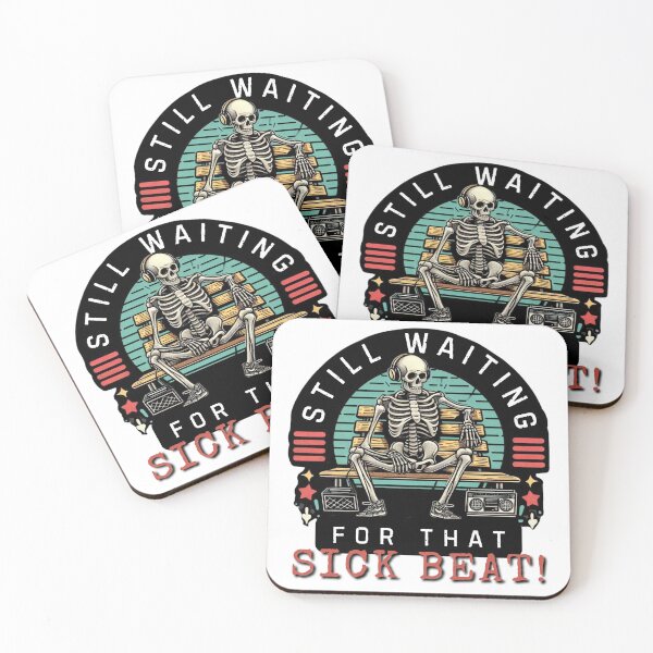 Item preview, Still Waiting For That Sick Beat designed and sold by PixelsNBows.