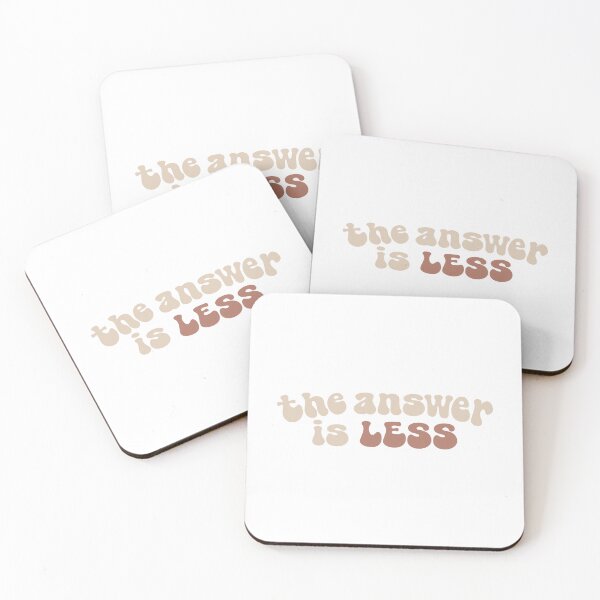 Item preview, The Answer Is LESS designed and sold by TakovaCitliva.