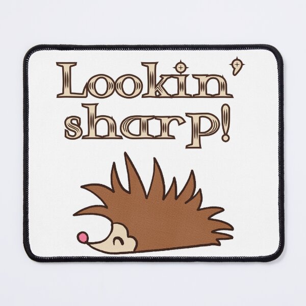 Item preview, Hey - Looking Sharp!! designed and sold by PixiesPlace.