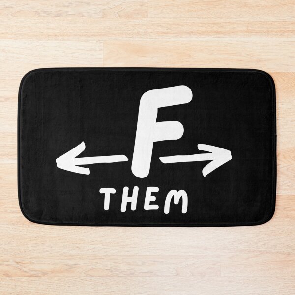 Item preview, F Them, F them, Funny F designed and sold by coolpixeltik.