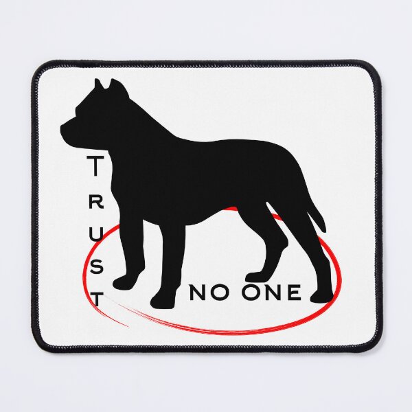 Item preview, Trust no one - Pitbull designed and sold by MrBooch.