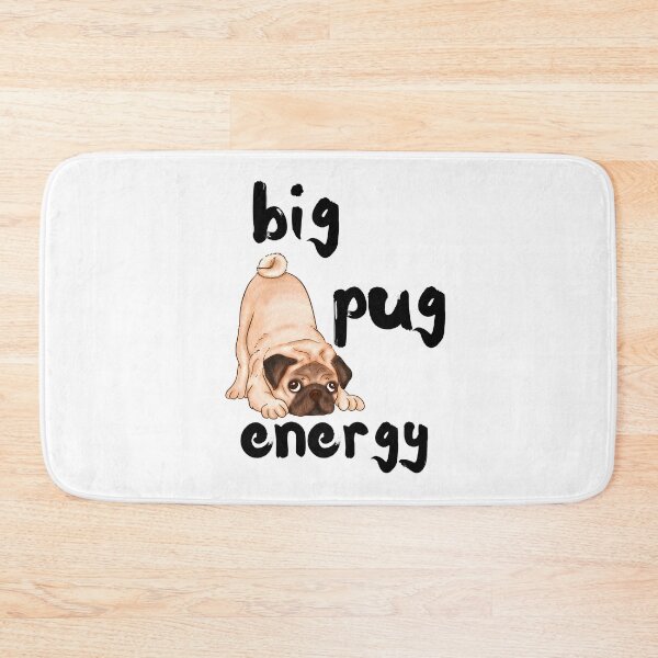 Item preview, Big Pug Energy designed and sold by Fredster1966.