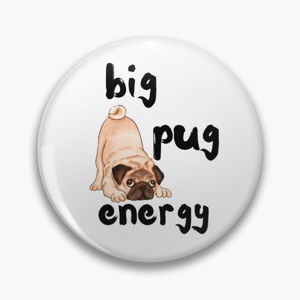 Item preview, Big Pug Energy designed and sold by Fredster1966.