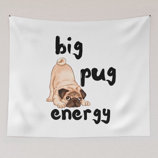 Item preview, Big Pug Energy designed and sold by Fredster1966.