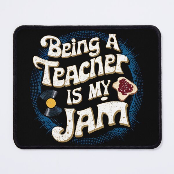 Item preview, Being a Teacher is My Jam designed and sold by Quirky Shirts.