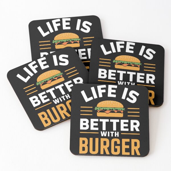 Item preview, Life is Better with Burger designed and sold by Quirky Shirts.