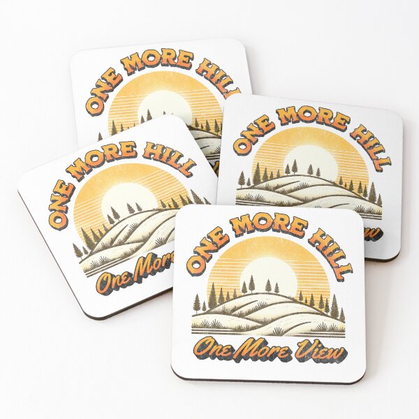 Item preview, One More Hill, One More View Day Hiking designed and sold by VibePrintStudio.