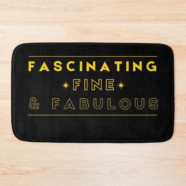 Item preview, Fascinating - Fine - Fabulous designed and sold by signshirtz.