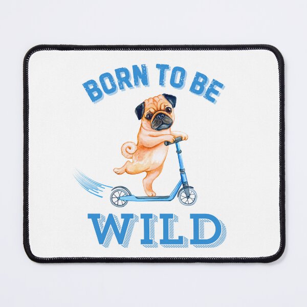 Item preview, Born to be Wild Pug designed and sold by Fredster1966.