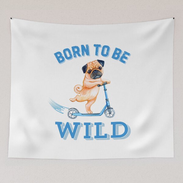 Item preview, Born to be Wild Pug designed and sold by Fredster1966.