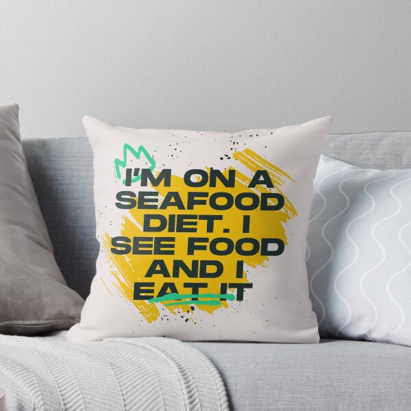 Item preview, I’m on a seafood diet. I see food and I eat it designed and sold by CJMonoArt.