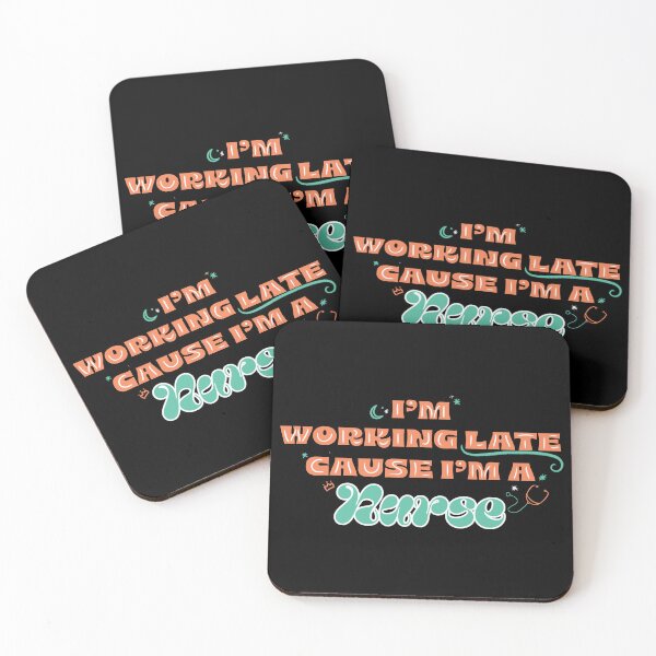 Item preview, I'm A Nurse - I'm Working Late - Espresso Lyrics designed and sold by bae-ley.