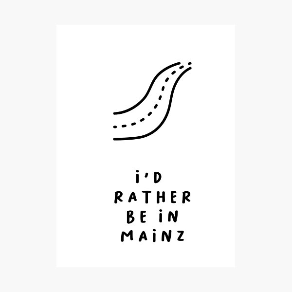 Item preview, I'd Rather be in Mainz | Typography Design | Minimalist Aesthetic designed and sold by RM-Journey.