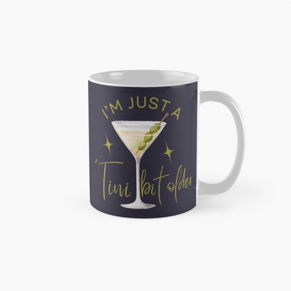 Item preview, Martini I'm Just A 'Tini Bit Older Drinking Birthday designed and sold by SunfullyYours.