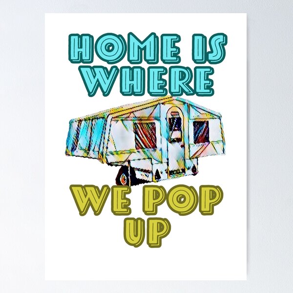 Item preview, Home is Where we Pop Up Blue and Yellow Trailer Tent designed and sold by BeccaAelishe.