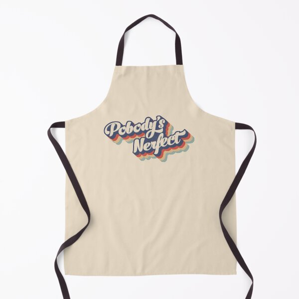 Item preview, Pobody's Nerfect designed and sold by DeepSpaceDesigns.
