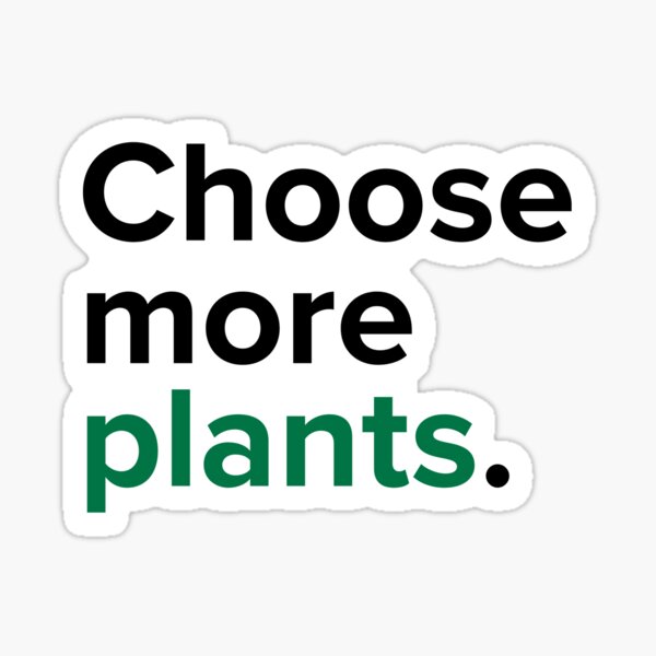 Choose More Plants • The Classic Collection Sticker