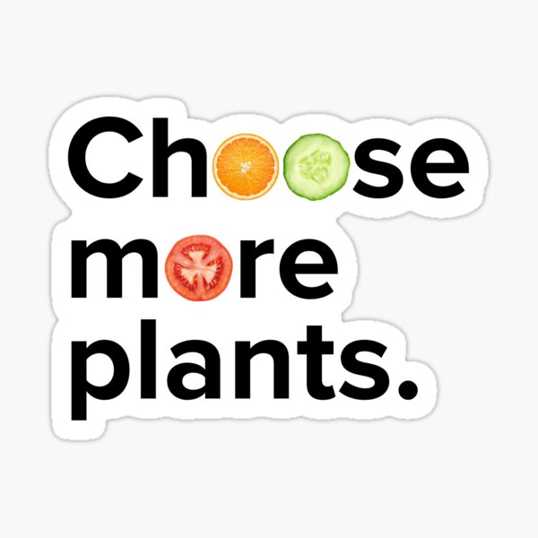 Choose More Plants • The Fruit Collection Sticker