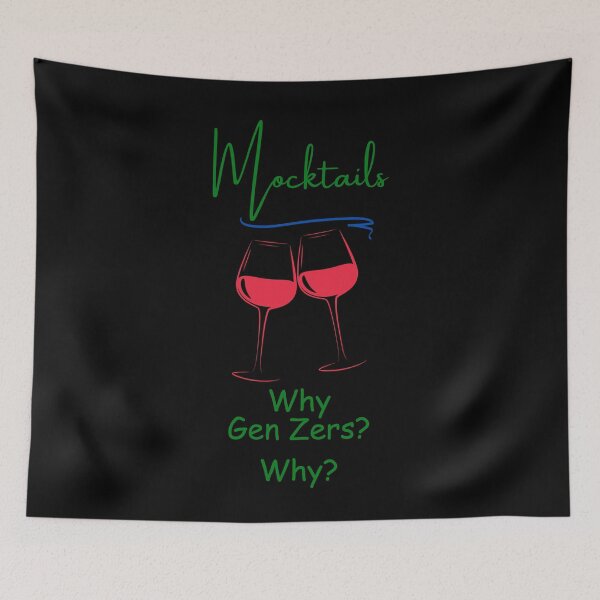 Item preview, Mocktails - Why Gen Zers? Why? designed and sold by signshirtz.