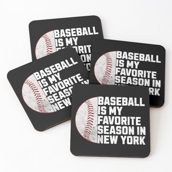 Item preview, Baseball is my favorite season in New York, NY Sports   designed and sold by New Yorkify.