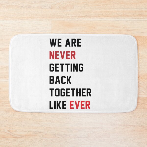 Item preview, We Are Never Getting Back Together Like Ever - Taylor Swift 22 Eras Tour - Swifties designed and sold by Vision-Tees.