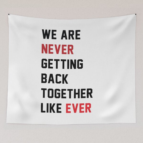 Item preview, We Are Never Getting Back Together Like Ever - Taylor Swift 22 Eras Tour - Swifties designed and sold by Vision-Tees.