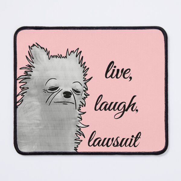 Item preview, Live, laugh, lawsuit designed and sold by MelodyMaria.