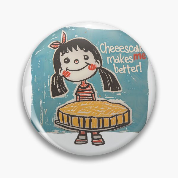 Item preview, Cheesecake Makes Me Better!  designed and sold by Dreamy  Monkey.