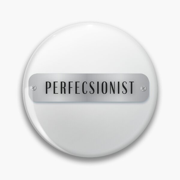 Item preview, PERFECSIONIST (MISSPELT) designed and sold by Doonjan.