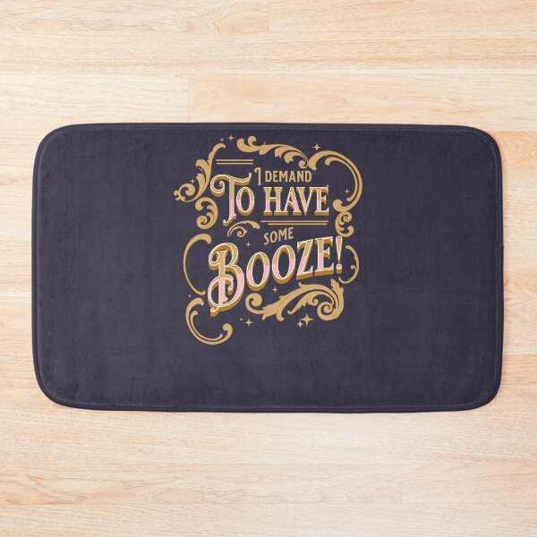 Item preview, I demand to have some Booze! Withnail & I quote designed and sold by Ximoc.