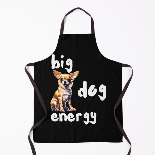 Item preview, Big Chihuahua Energy designed and sold by Fredster1966.