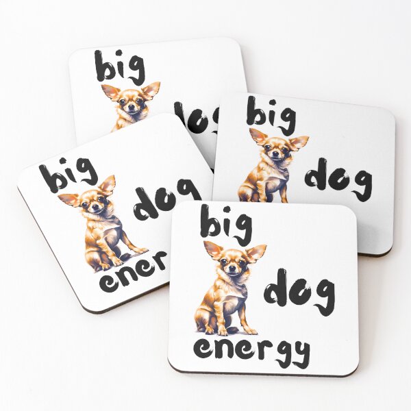 Item preview, Big Chihuahua Energy designed and sold by Fredster1966.